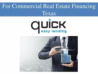 For Commercial Real Estate Financing Texas