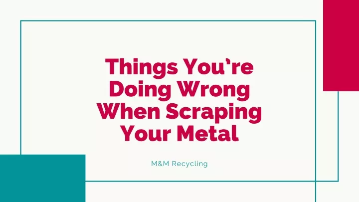 things you re doing wrong when scraping your metal