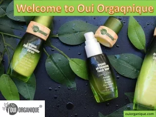 welcome to oui orgaqnique