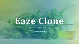 eaze c lone