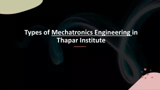 Types of Mechatronics Engineering in Thapar Institute