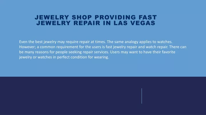 jewelry shop providing fast jewelry repair in las vegas