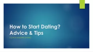 How to Start Dating? Advice & Tips
