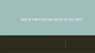 how to find a reliable buyer to sell gold