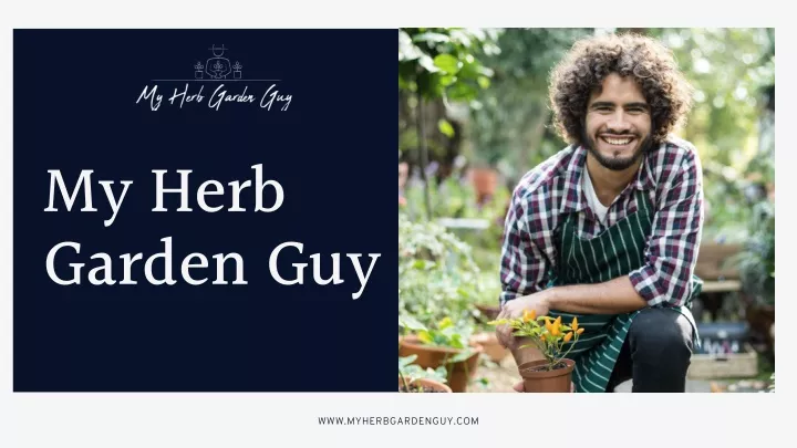 my herb garden guy