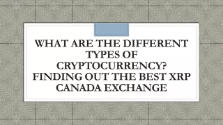 what are the different types of cryptocurrency finding out the best xrp canada exchange