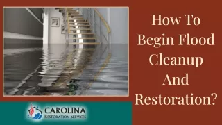 How to Begin Flood Cleanup and Restoration?