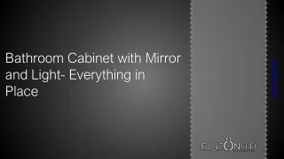 Bathroom cabinet with mirror and light- Everything in place PDF