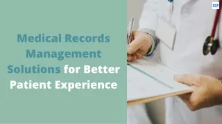 Medical Records Management Solutions for Better Patient Experience