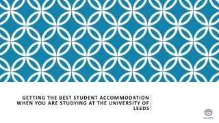 Getting The Best Student Accommodation When You Are Studying At The University Of Leeds
