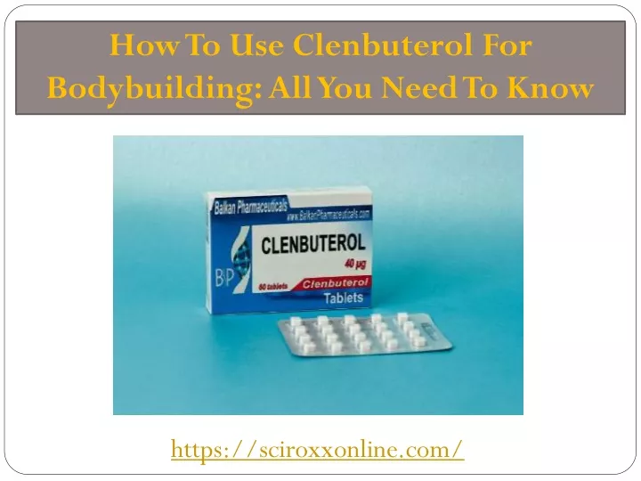 how to use clenbuterol for bodybuilding