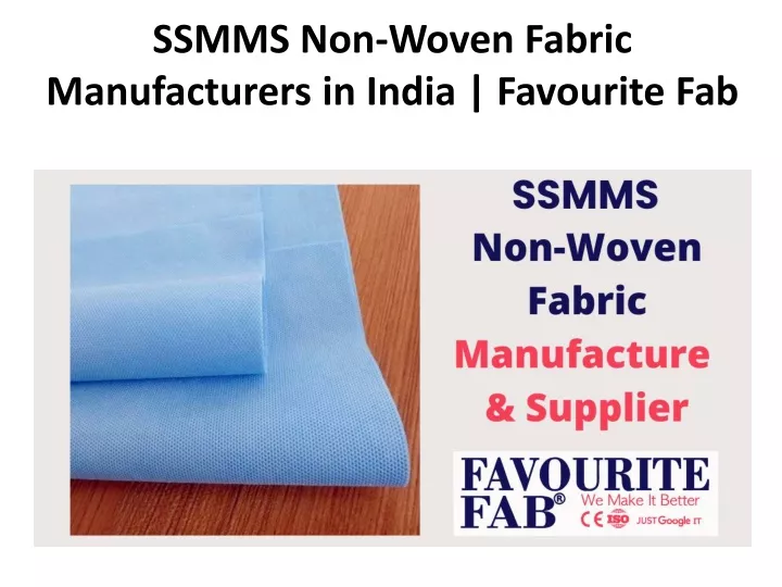 ssmms non woven fabric manufacturers in india favourite fab
