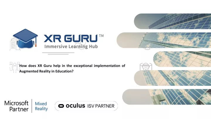 how does xr guru help in the exceptional