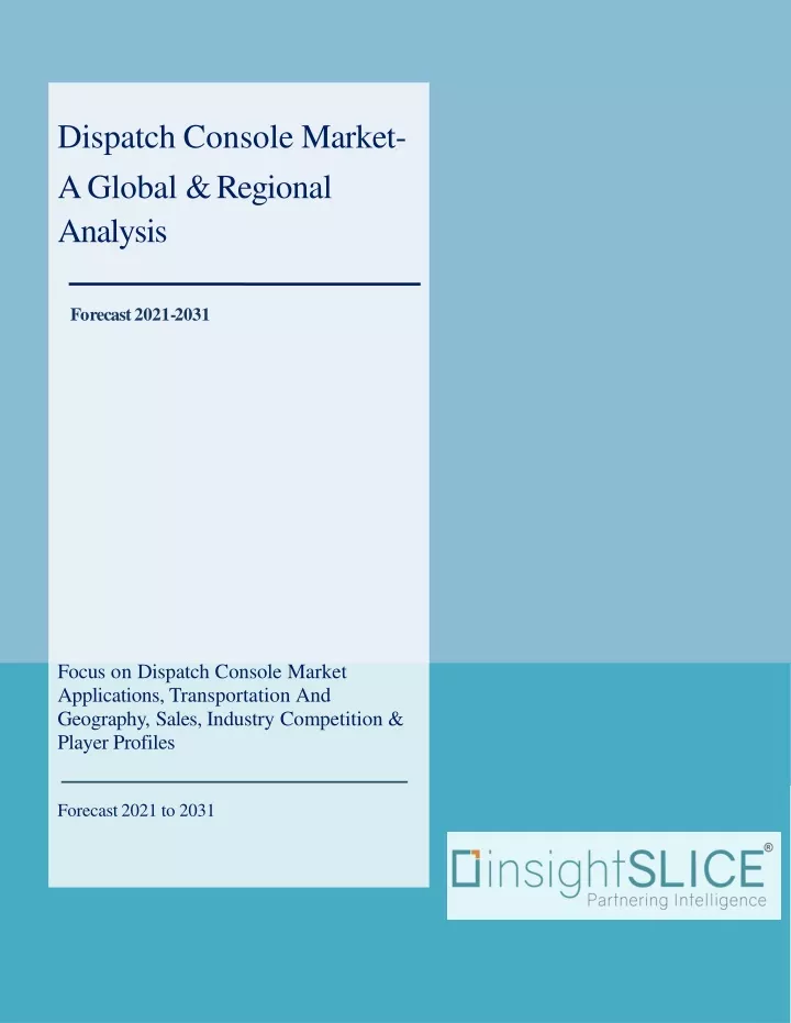 dispatch console market