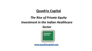 The Rise of Private Equity Investment in the Indian Healthcare Sector ppt