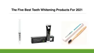 The Five Best Teeth Whitening Products For 2021