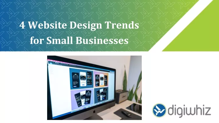 4 website design trends for small businesses