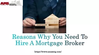 Reasons Why You Need To Hire a Mortgage Broker