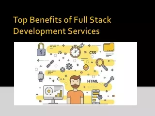top benefits of full stack development services
