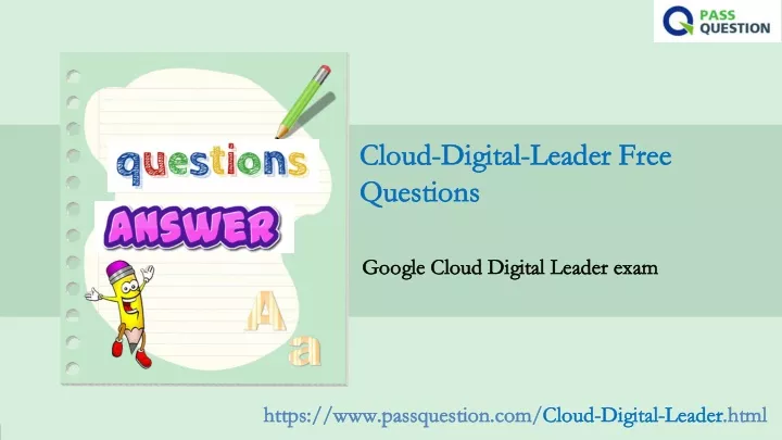 PPT - Google Cloud-Digital-Leader Practice Test Questions PowerPoint ...