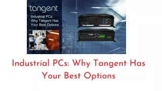 Industrial PCs Why Tangent Has Your Best Options