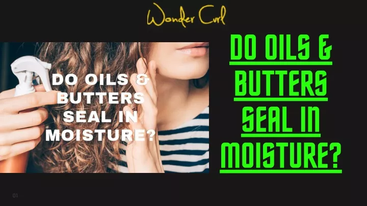 do oils butters seal in moisture