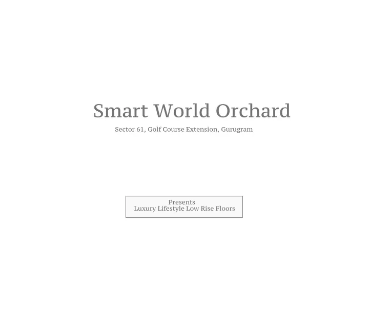 smart world orchard sector 61 golf course