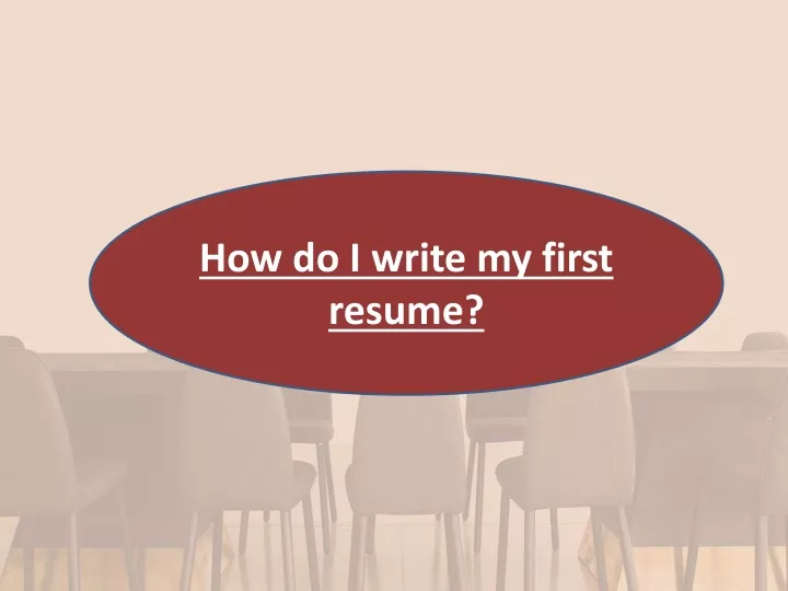 how do i write my first resume