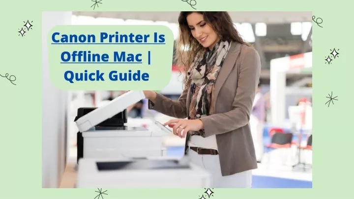 canon printer is offline mac quick guide