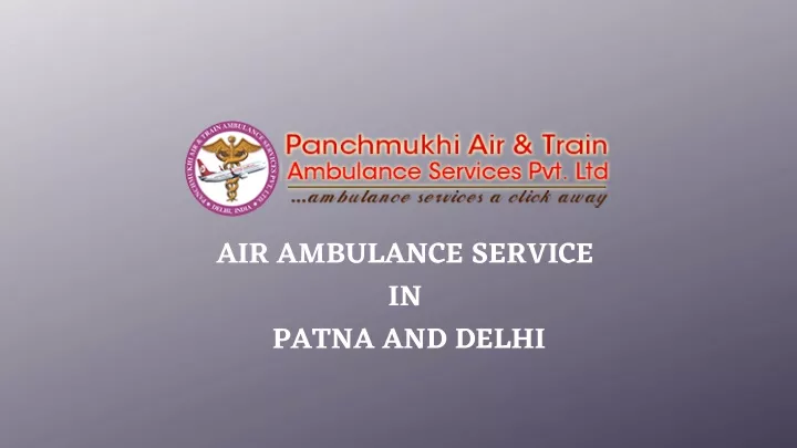 air ambulance service in patna and delhi