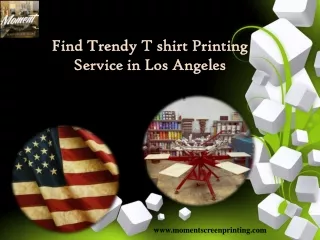 Find Trendy T shirt Printing Service in Los Angeles