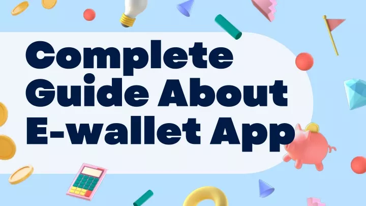 complete guide about e w allet app