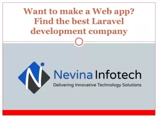 want to make a web app find the best laravel development company