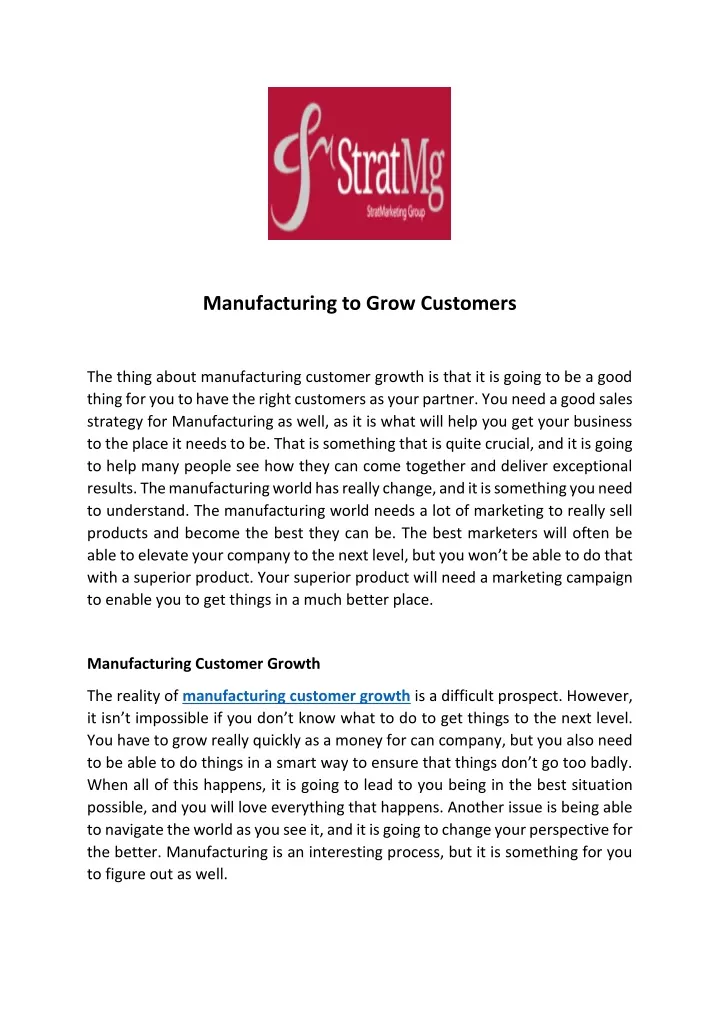 manufacturing to grow customers