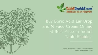 Buy Boric Acid Ear Drop and N Face Cream Online at Best Price in India