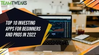 top 10 investing apps for beginners and pros