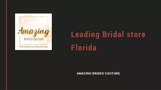 leading Bridal store Florida