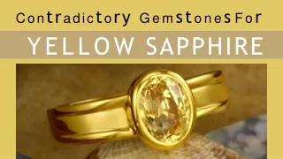 Contradictory Gemstones For Yellow Sapphire