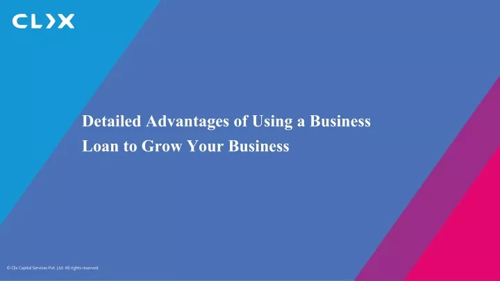 detailed advantages of using a business loan