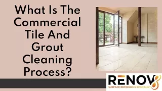What Is The Commercial Tile And Grout Cleaning Process?