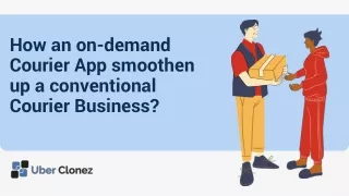 How an on-demand courier app smoothens up a conventional courier business-converted