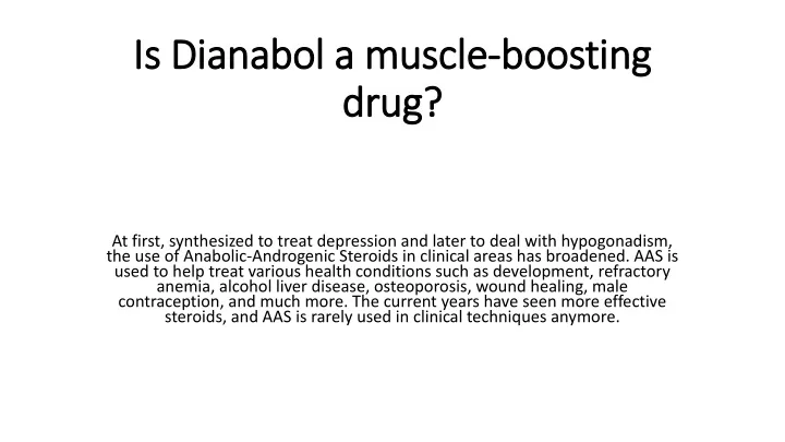 is dianabol a muscle boosting drug