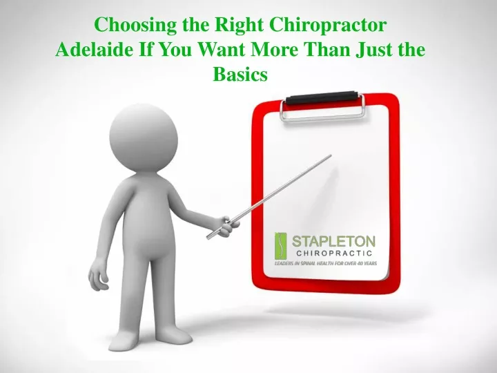 choosing the right chiropractor adelaide