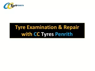 Tyre Examination & Repair | CC Tyres Penrith