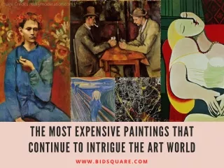 The Most Expensive Paintings That Continue to Intrigue the Art World