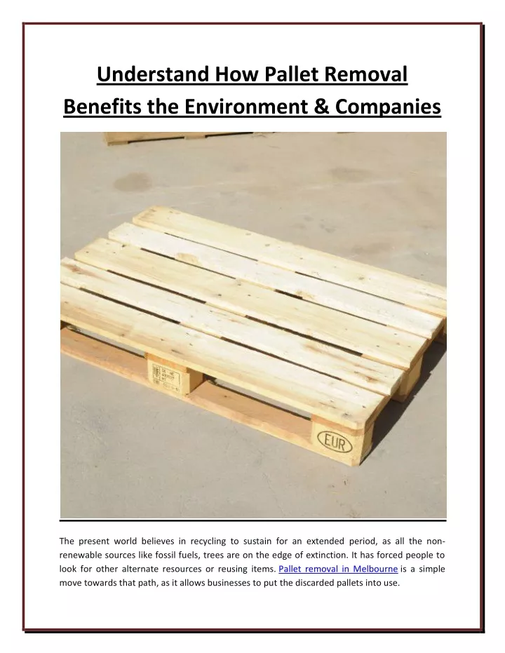 understand how pallet removal benefits