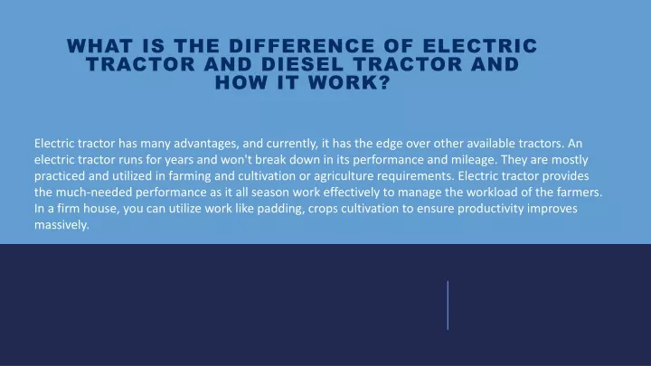 what is the difference of electric tractor and diesel tractor and how it work