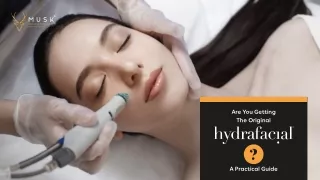 Are You Getting The Original Hydrafacial – A Practical Guide