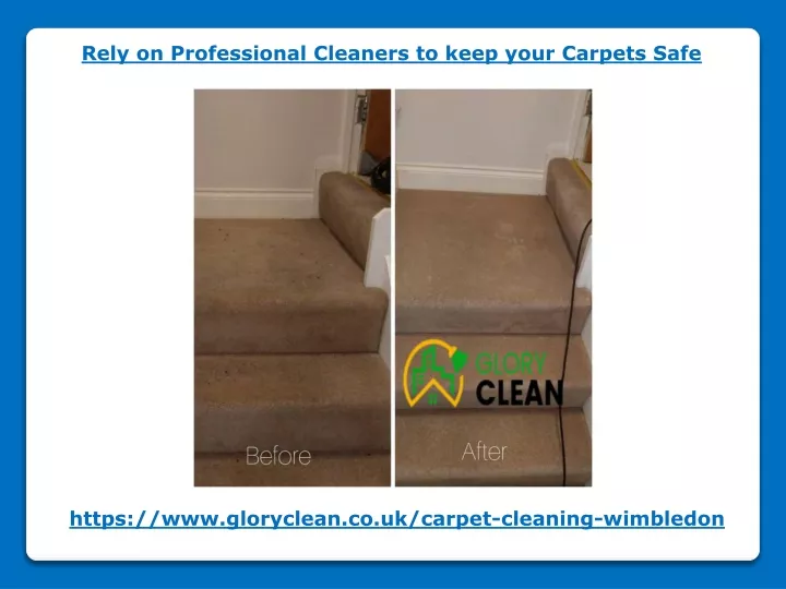 rely on professional cleaners to keep your