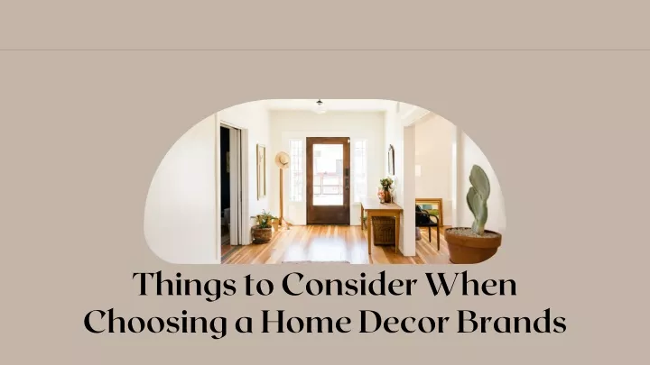 things to consider when choosing a home decor